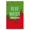 John Harvey Blue Watch (Tascabile)