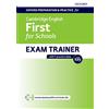 Oxford University Press Oxford preparation and practice for Cambridge english. First for schools exam trainer. Student's book. Pack with Key. Per le Scuole superiori. Con ... the Cambridge English: First for Schools exam