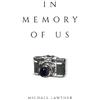 Michael Lawther In Memory of Us (Tascabile)