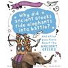 Tim Cooke A Question of History: Why did the ancient Greeks ride ele (Tascabile)