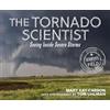 Mary Kay Carson The Tornado Scientist (Tascabile)