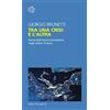 Bollati Boringhieri Tra una crisi e l'altra. Storia dell'economia italiana negli ultimi 15 anni