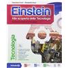 Raffaello Einstein tecnologia. Con Competenze. Per la Scuola media. Con e-book. Con espansione online
