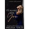 GPC Publishing It's Always Been You: A Second Chance Sapphic Romance