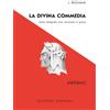 Bignami La Divina Commedia. Inferno. Testo integrale con versione in prosa
