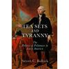 Steven C. Bullock Tea Sets and Tyranny (Copertina rigida) Early American Studies