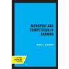 David A. Alhadeff Monopoly and Competition in Banking (Tascabile)