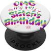 Modern Tees Plus OMG It's My Sister's Birthday Divertente per il compleanno del PopSockets PopGrip Adesivo