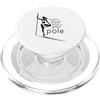 Pole Dance Design for Pole Dancer Women Grafica estetica Pole Dance | Ogni suola ha bisogno di un buon palo PopSockets PopGrip per MagSafe