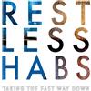 Restless Habs Taking the Fast Way Down (CD) Album