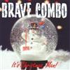 Brave Combo It's Christmas Man (CD) Album