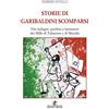 Spoon River Storie di garibaldini scomparsi. Vite indegne, perdute e inesistenti dei Mille di Talamone e di Marsala