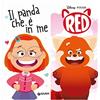 Disney Libri Red. Senti il panda che è in te. One shot. Ediz. a colori