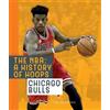 Jim Whiting The Nba: A History of Hoops: Chicago Bulls (Tascabile)