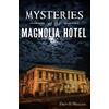 Erin O. Wallace Mysteries of the Magnolia Hotel (Tascabile)