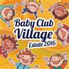 Various Artists Baby Village Club Summer 2016 (CD)