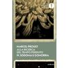 Mondadori Alla ricerca del tempo perduto. Sodoma e Gomorra (Vol. 4)