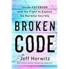 Knopf Doubleday Publishing Group Broken Code (EXP): Inside Facebook and the Fight to Expose Its Harmful Secrets