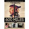 Thunderbird Releasing 600 Miles (DVD) Tim Roth Kristyan Ferrer Harrison Thomas Monica del Carmen