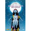 Panini Comics Brivido alla Città del Natale. Tim Burton's the nightmare before Christmas