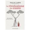 Sperling & Kupfer La rivoluzione del cuore. Una favola (speriamo) a lieto fine