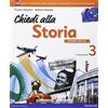 Edizioni Scolastiche Bruno Mondadori Chiedi alla storia. Per la Scuola media. Con e-book. Con espansione online (Vol. 3)