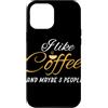 Funny Coffee Equipment & Coffee Lover Gi Custodia per iPhone 12 Pro Max Divertente Mi piace il caffè e forse 3 persone I caffè