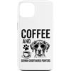 Funny German Shorthaired Pointer And Cof Custodia per iPhone 13 Caffè E Puntatore Tedesco A Capelli Corti