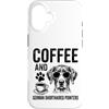 Funny German Shorthaired Pointer And Cof Custodia per iPhone 16 Caffè E Puntatore Tedesco A Capelli Corti