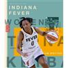 Jim Whiting The Story of the Indiana Fever (Tascabile)