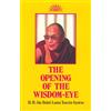 The Dalai Lama The Opening of the Wisdom-Eye (Tascabile)