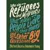 Annemarie Young Who are Refugees and Migrants? What Makes People Lea (Tascabile)