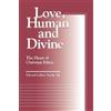 Edward Collins Vacek Love, Human and Divine (Tascabile) Moral Traditions series
