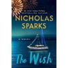 Nicholas Sparks The Wish (Copertina rigida)