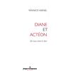Hermann Diane et Actéon: Le désir d'écrire
