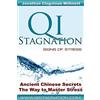 Frame of Mind Publishing Qi Stagnation - Signs of Stress: Putting Chinese medicine into English this book explains stress from its earliest appearance right through to severe ... has been in development for 3000 years.
