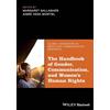 Wiley John + Sons The Handbook of Gender, Communication, and Women's Human Rights