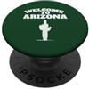Funny Arizona Tees Benvenuti in Arizona divertente Cactus Benvenuti in Arizona PopSockets PopGrip Adesivo