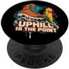 Sentiero Passo di Vetta Uphill Is The Point Escursionismo Motivazione PopSockets PopGrip Adesivo