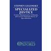 Stephen H. Legomsky Specialized Justice (Copertina rigida)