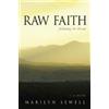 Marilyn Sewell Raw Faith (Tascabile)