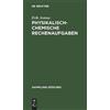 Erik Asmus Physikalisch-chemische Rechenaufgaben (Copertina rigida)