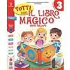 Il Capitello Tutti con il libro magico delle lettere 3. Per la Scuola elementare. Con e-book. Con espansione online (Vol. 3)