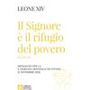 Il Signore è il rifugio del povero (cfr. Sal 14,6)