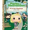 Golden Books Parks and Recreation: P is for Pawnee: An ABC Bo (Copertina rigida)