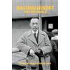 Philip Ross Bullock Rachmaninoff and His World (Tascabile) Bard Music Festival
