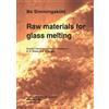 Simmingsköld Raw materials for glass melting (Tascabile)