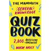 Nick Holt The Mammoth General Knowledge Quiz Book (Tascabile)