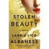 Laurie Lico Albanese Stolen Beauty (Tascabile)