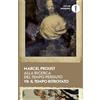 Mondadori Alla ricerca del tempo perduto. Il tempo ritrovato (Vol. 7)